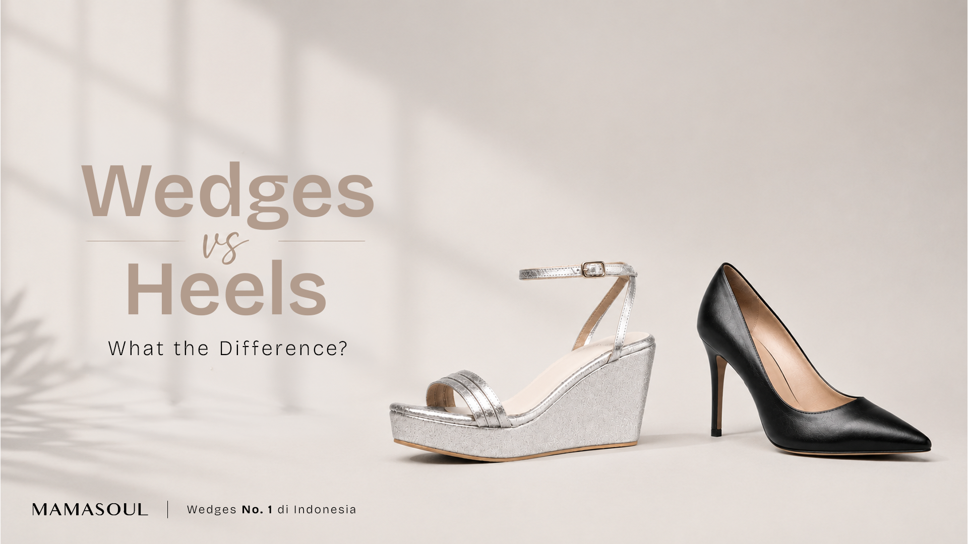 Perbedaan Wedges dan Heels: Panduan Lengkap Memilih Sepatu yang Nyaman dan Elegan untuk Wanita
